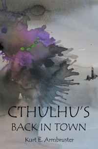 Cover Cthulhu’s Back in Town