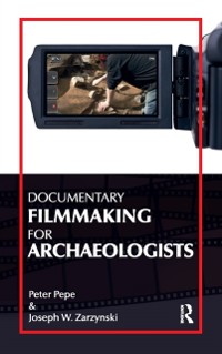 Cover Documentary Filmmaking for Archaeologists