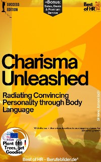 Cover Charisma Unleashed – Radiating Convincing Personality through Body Language