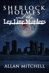 Cover Sherlock Holmes and the Ley Line Murders