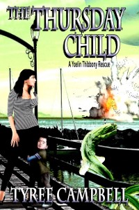 Cover Thursday Child; A Yoelin Thibbony Rescue