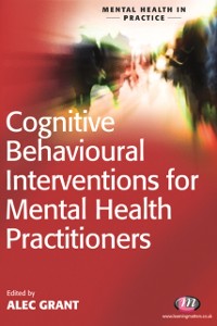 Cover Cognitive Behavioural Interventions for Mental Health Practitioners