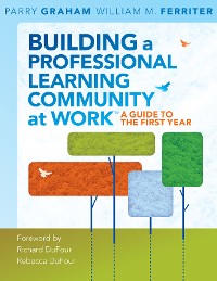 Cover Building a Professional Learning Community at Work TM