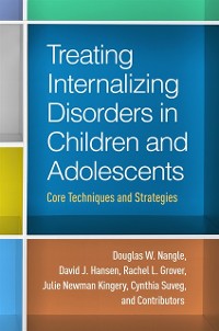 Cover Treating Internalizing Disorders in Children and Adolescents