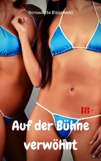 Cover Auf der Bühne verwöhnt