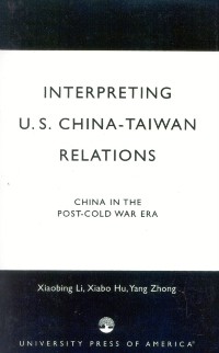 Cover Interpreting U.S.-China-Taiwan Relations