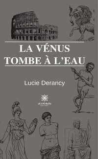 Cover La Vénus tombe à l’eau