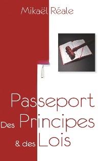 Cover Passeport : Des Principes & des Lois