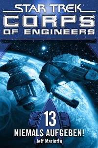 Cover Star Trek - Corps of Engineers 13: Niemals aufgeben!