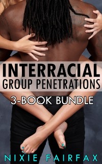 Cover Interracial Group Penetrations: 3-Book Bundle
