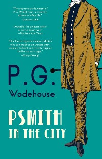 Cover Psmith in the City (Warbler Classics Annotated Edition)