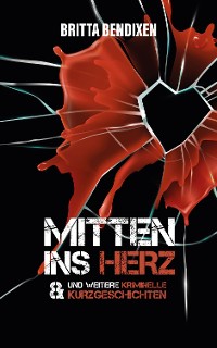 Cover Mitten ins Herz