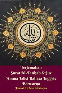 Cover Terjemahan Surat Al-Fatihah & Juz Amma Edisi Bahasa Inggris Berwarna