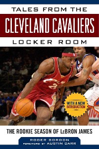 Cover Tales from the Cleveland Cavaliers Locker Room
