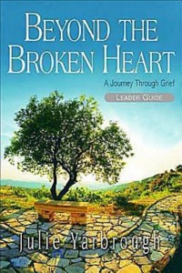 Cover Beyond the Broken Heart: Leader Guide