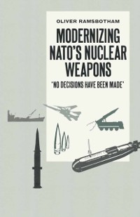 Cover Modernizing NATO's Nuclear Weapons