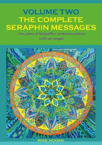 Cover The Complete Seraphin Messages, Volume 2