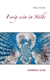 Cover Ewig sein in Stille