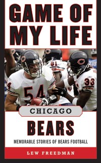 Cover Game of My Life Chicago Bears