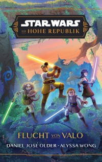 Cover Star Wars:  Die Hohe Republik - Flucht von Valo
