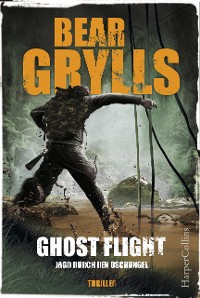 Cover Ghost Flight - Jagd durch den Dschungel