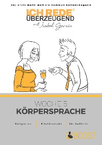 Cover Ich REDE. Überzeugend - Woche 5 Körpersprache