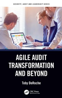 Cover Agile Audit Transformation and Beyond