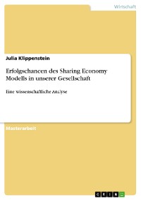 Cover Erfolgschancen des Sharing Economy Modells in unserer Gesellschaft