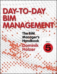 Cover The BIM Manager's Handbook, Part 5