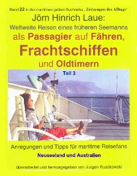 Cover Als Passagier auf Frachtschiffen, Fähren und Oldtimern – Teil 3