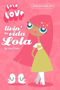 Cover LOLA LOVE LIVIN  LA VIDA L EB