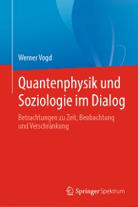Cover Quantenphysik und Soziologie im Dialog