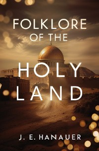 Cover Folklore of the Holy Land