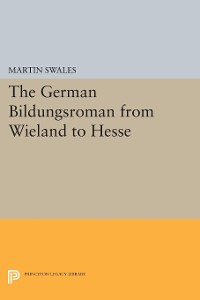 Cover The German Bildungsroman from Wieland to Hesse
