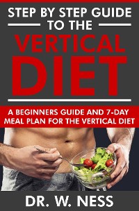 Cover Step by Step Guide to the Vertical Diet