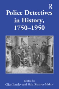 Cover Police Detectives in History, 1750-1950