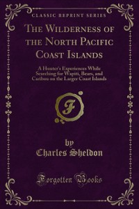 Cover Wilderness of the North Pacific Coast Islands