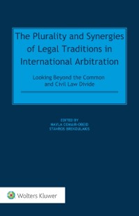Cover Plurality and Synergies of Legal Traditions in International Arbitration