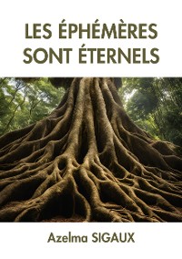 Cover Les Éphémères sont éternels