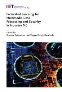 Cover Federated Learning for Multimedia Data Processing and Security in Industry 5.0