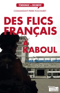 Cover Des flics français à Kaboul