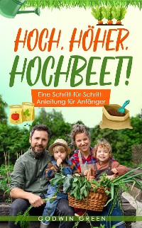 Cover Hoch, höher, Hochbeet