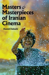 Cover Masters and Masterpieces of Iranian Cinema