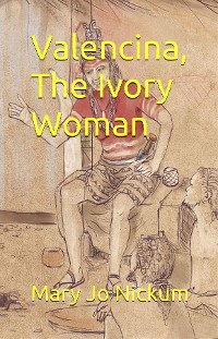 Cover Valencina, The Ivory Woman