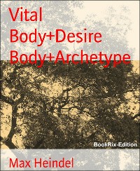Cover Vital Body+Desire Body+Archetype