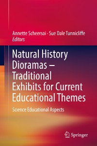 Cover Natural History Dioramas – Traditional Exhibits for Current Educational Themes