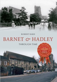 Cover Barnet & Hadley Through Time