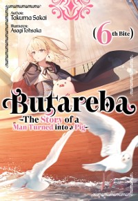 Cover Butareba -The Story of a Man Turned into a Pig- Sixth Bite