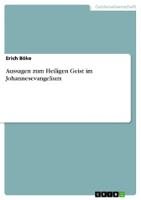 Cover Aussagen zum Heiligen Geist im Johannesevangelium