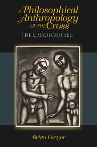 Cover A Philosophical Anthropology of the Cross